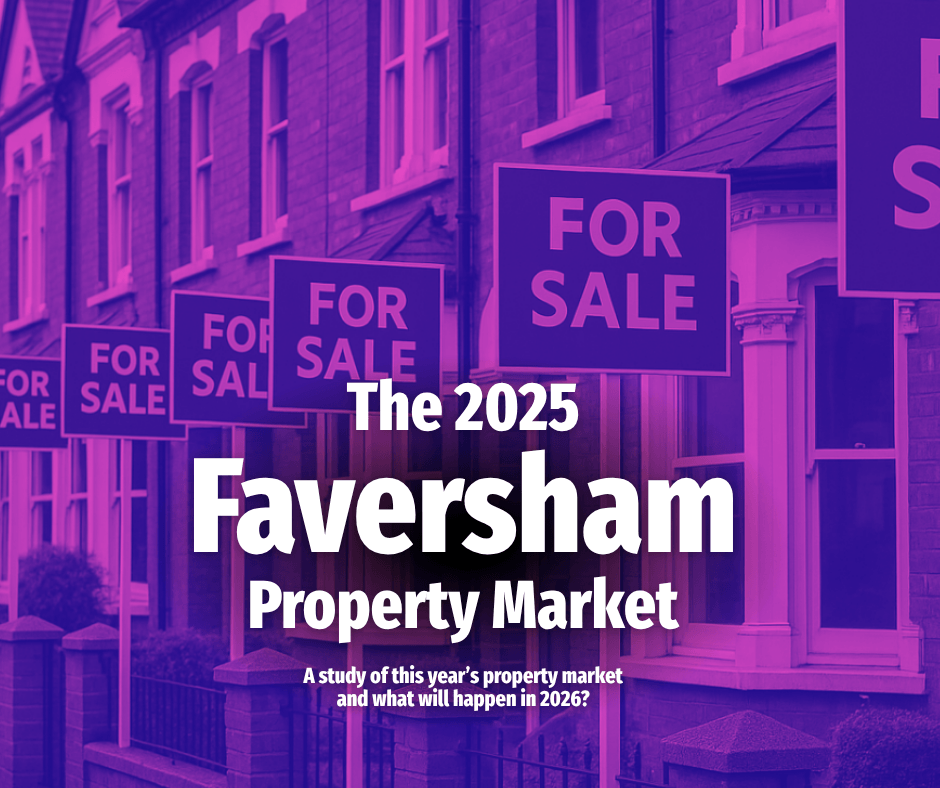 The 2025 Faversham Property Market: A study of this year’s property market and what will happen in 2026?