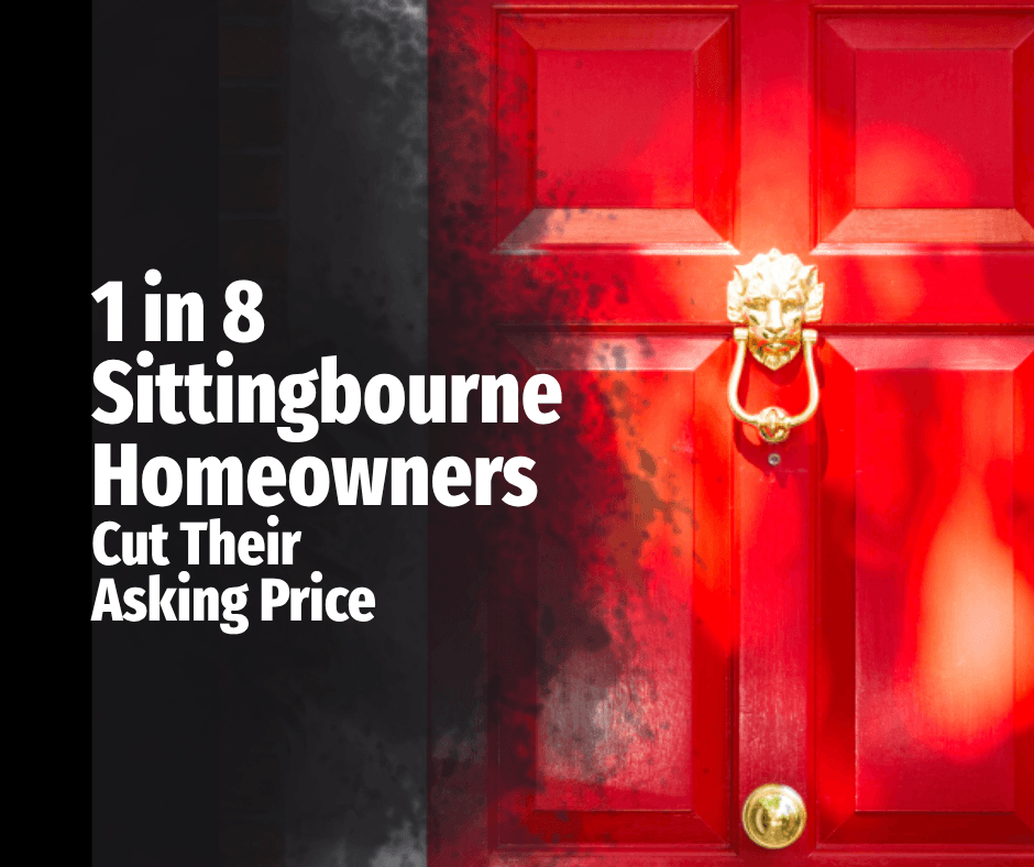 1 in 8 Sittingbourne Homeowners Cut Their Asking Price
